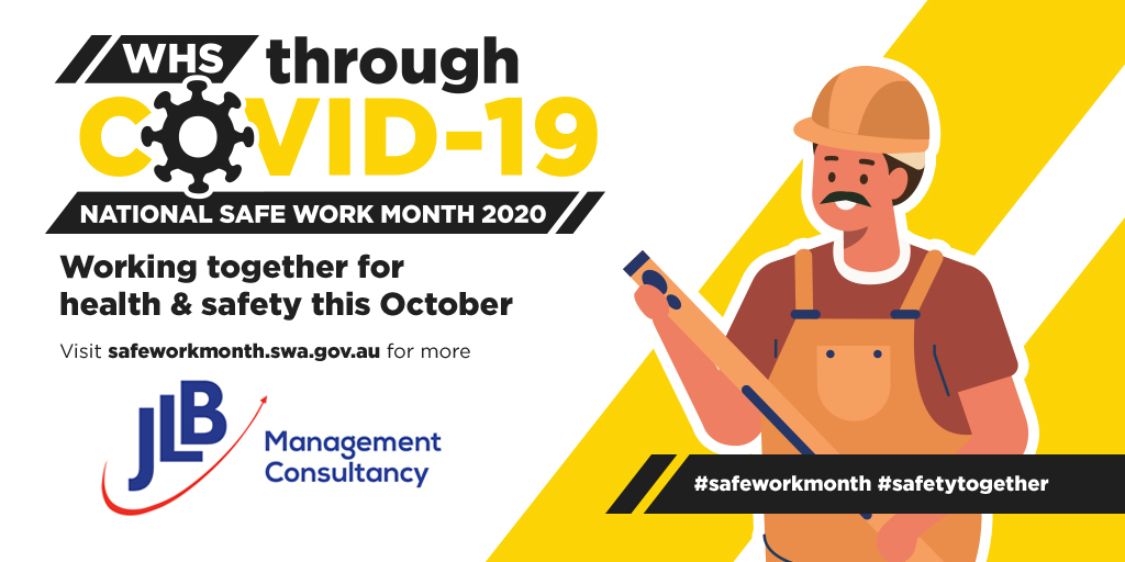 Work Health and Safety through COVID-19– National Work Safe Month